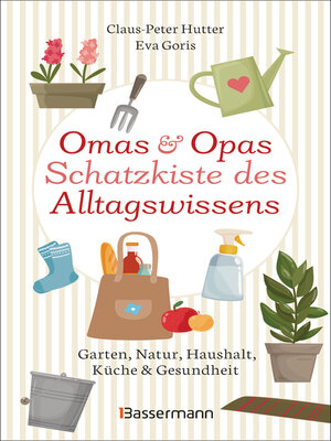 cover image of Omas und Opas Schatzkiste des Alltagswissens